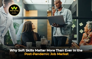 Why Soft Skills Matter More Than Ever in the Post-Pandemic Job Market